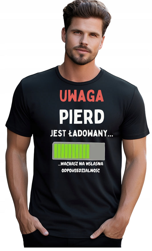PIERD ŁADOWANY Śmieszna męska Koszulka T-Shirt nadrukiem Bawełniana