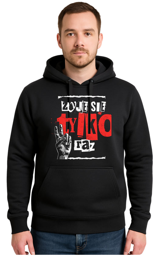 ZYJE SIE TYLKO RAZ Czarna Męska Bluza Dresowa z kapturem z Nadrukiem